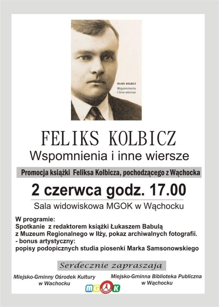 Feliks Kolbicz - Wspomnienia i inne wiersze