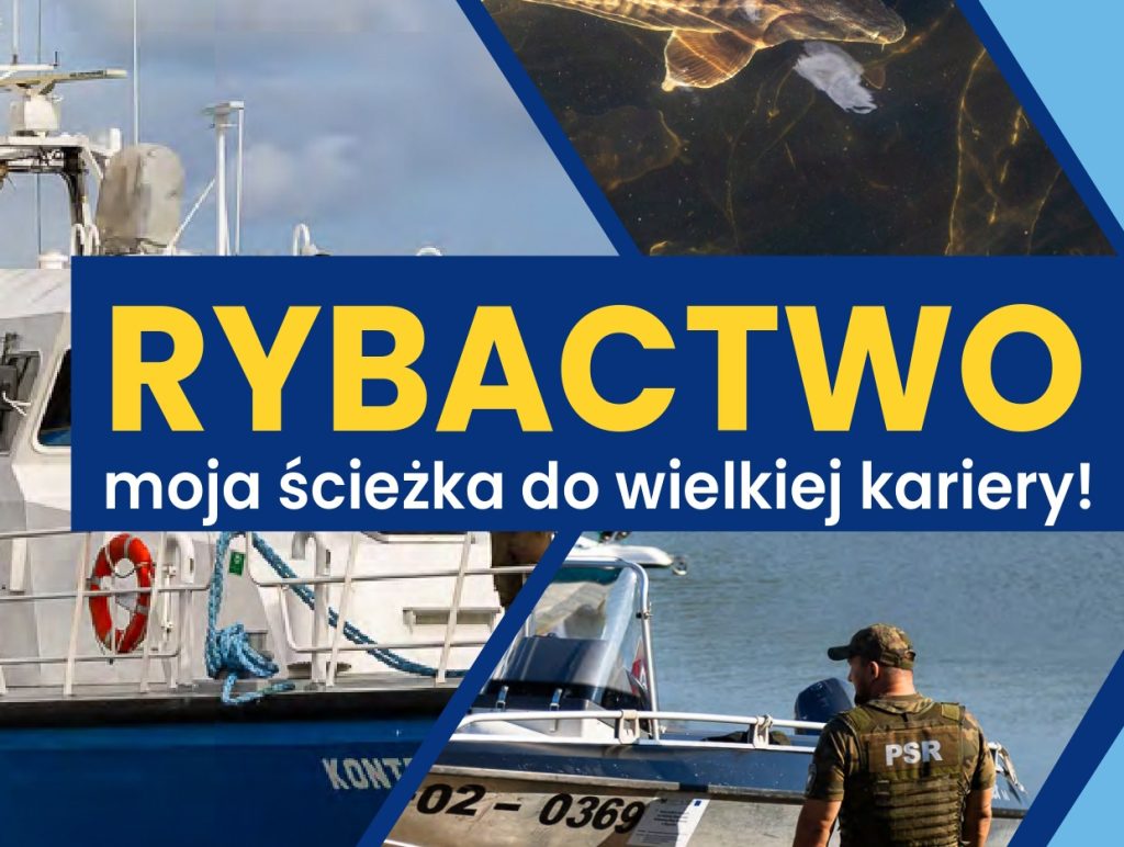 Obraz promuje karierę w rybołówstwie ("RYBACTWO"), z hasłem "moja ścieżka do wielkiej kariery!". Na grafice widzimy łodzie rybackie, rybę pod wodą oraz osobę z napisem "PSR" na plecach, prawdopodobnie inspektora rybołówstwa lub pracownika służb związanych z ochroną rybołówstwa. Wygląda to na reklamę zachęcającą do rozważenia ścieżki zawodowej w branży rybackiej.