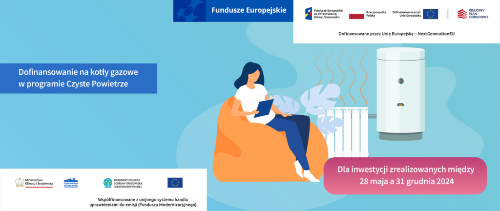 Grafika promująca dofinansowanie do kotłów gazowych w ramach programu „Czyste Powietrze”, dostępnego do 31 grudnia 2024 r.