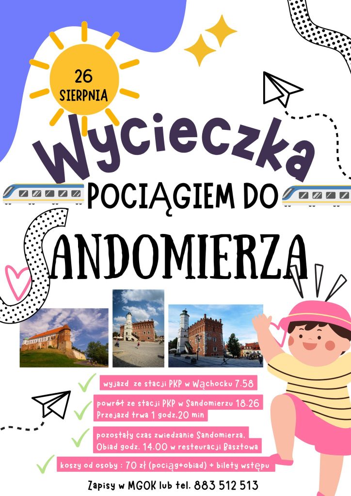 Plakat reklamujący podróż pociągiem do Sandomierza w dniu 26 sierpnia, zawierający rozkład jazdy, informacje o atrakcjach turystycznych i cenach.