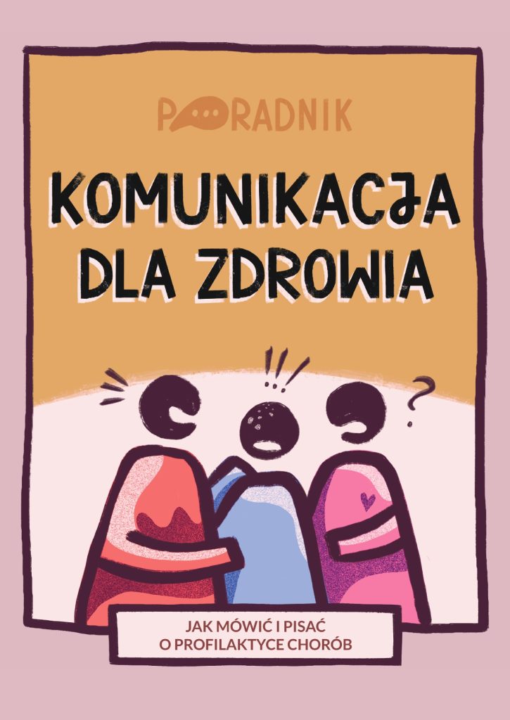 Ilustrowana okładka przewodnika zatytułowanego „Komunikacja dla zdrowia” przedstawiająca trzy osoby dyskutujące na temat komunikacji zdrowotnej i zapobiegania chorobom.