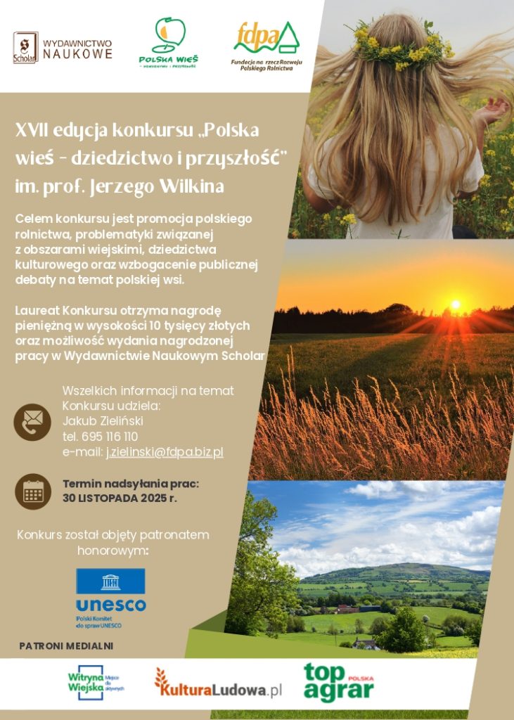 Plakat promocyjny XVII edycji konkursu „Polska wieś – dziedzictwo i przyszłość”, prezentującego dziedzictwo wsi i rolnictwa w Polsce.