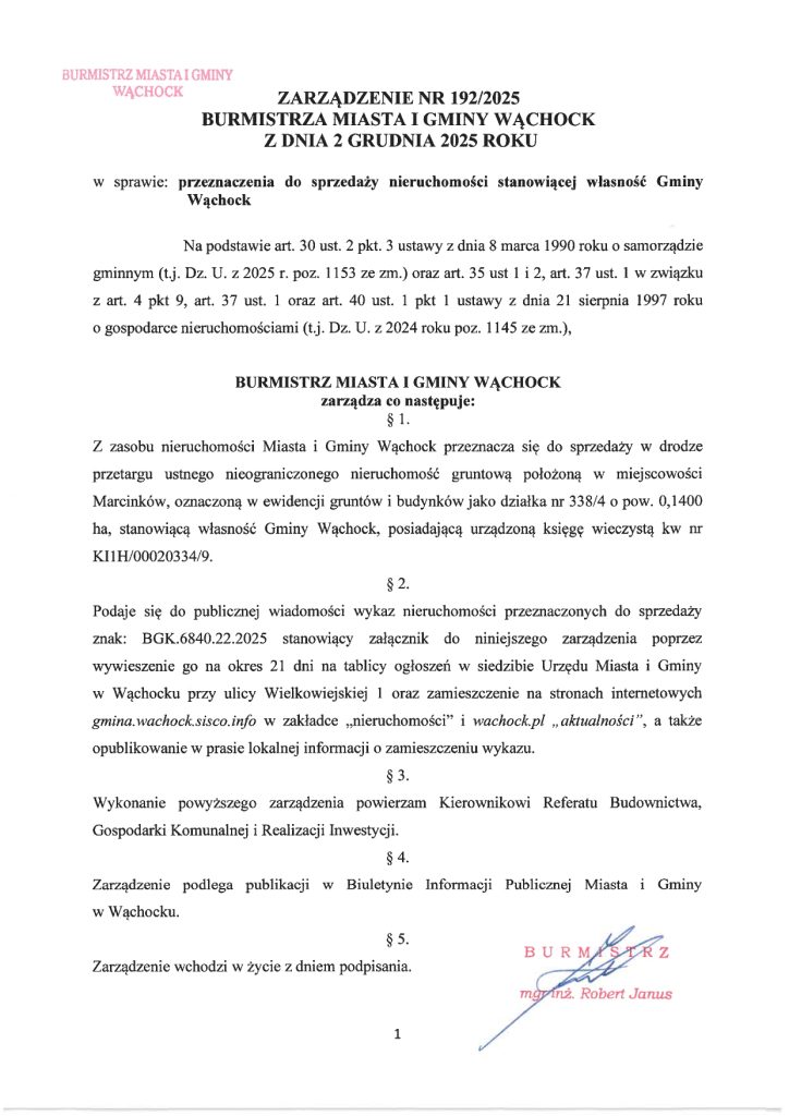 Dokument szczegółowo opisujący zarządzenie rady gminy dotyczące sprzedaży nieruchomości w Wąchocku, podpisane przez burmistrza Roberta Janusa, z dnia 2 grudnia 2025 r.