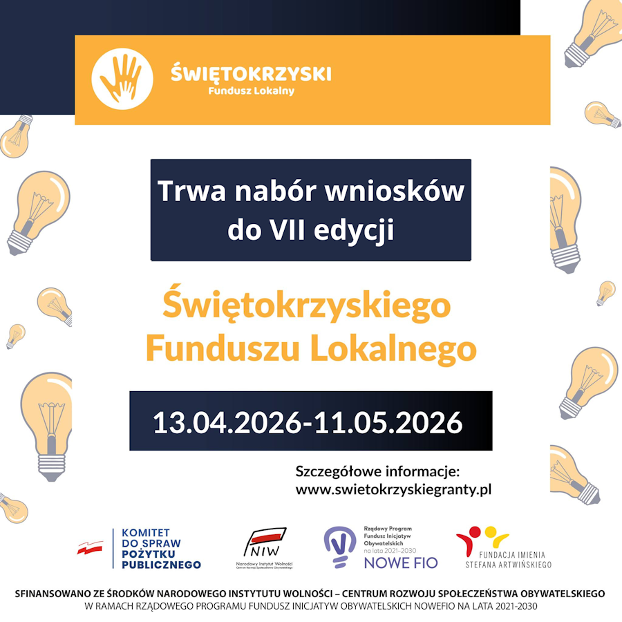 Grafika informacyjna Świętokrzyskiego Funduszu Lokalnego. Centralny napis głosi: „Trwa nabór wniosków do VII edycji Świętokrzyskiego Funduszu Lokalnego”. Podana data naboru to 13.04.2026 – 11.05.2026. Tło jest białe, ozdobione grafikami żółtych żarówek. Na dole strony znajduje się adres www.swietokrzyskiegranty.pl oraz logotypy: Komitetu do spraw Pożytku Publicznego, NIW (Narodowy Instytut Wolności), Nowe FIO oraz Fundacji imienia Stefana Artwińskiego. Stopka informuje o sfinansowaniu projektu ze środków Narodowego Instytutu Wolności w ramach programu Fundusz Inicjatyw Obywatelskich NOWEFIO na lata 2021-2030.