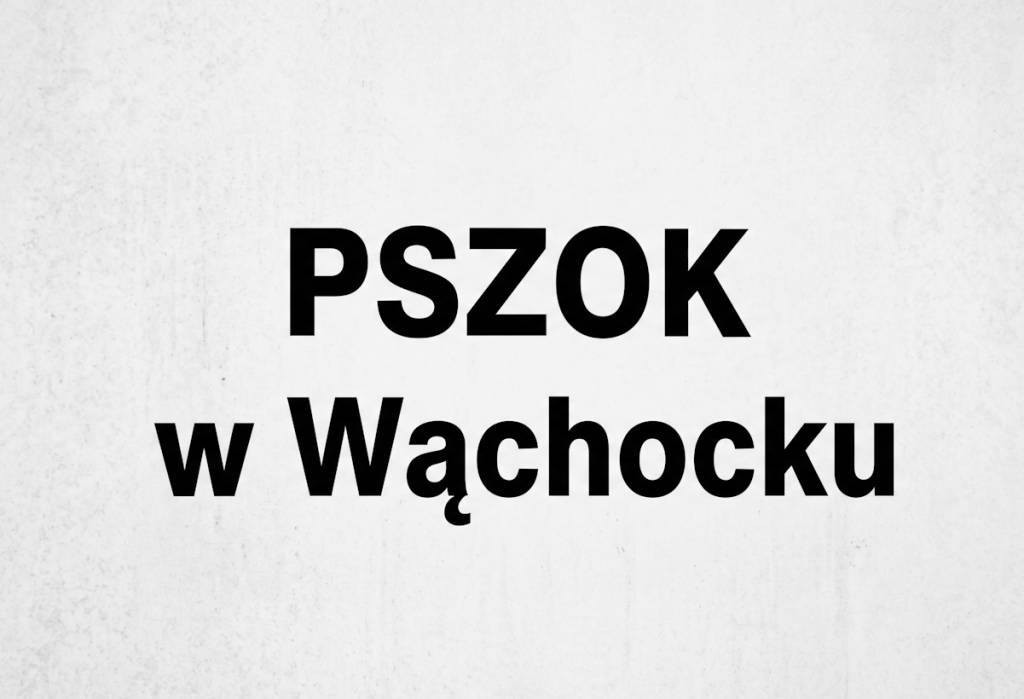 Czarny napis PSZOK w Wąchocku na jasnym, jednolitym tle.