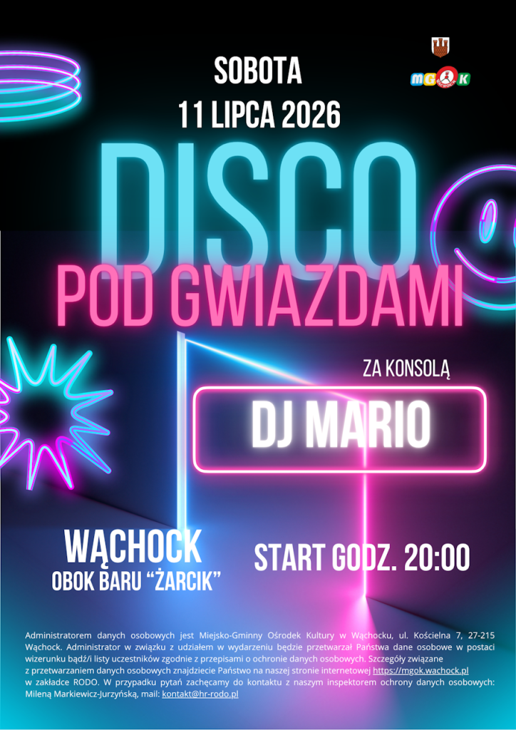 Plakat promocyjny w stylu neonowym na czarnym tle. U góry widnieje data: "SOBOTA, 11 LIPCA 2026". Centralnie umieszczono duży tytuł imprezy w neonowych kolorach: błękitnym "DISCO" i różowym "POD GWIAZDAMI". Poniżej, w neonowej ramce, napisano "DJ MARIO" z dopiskiem "ZA KONSOLĄ". W dolnej części plakatu podano lokalizację i czas: "WĄCHOCK, OBOK BARU 'ŻARCIK'" oraz "START GODZ. 20:00". Całość ozdobiona jest abstrakcyjnymi neonowymi elementami w kształcie spirali, uśmiechu i gwiazdki. Na dole znajdują się herby i logo: Herb Wąchocka oraz logo MGOK Wąchock. Z grafiki bije energia i klubowy klimat lat 80.